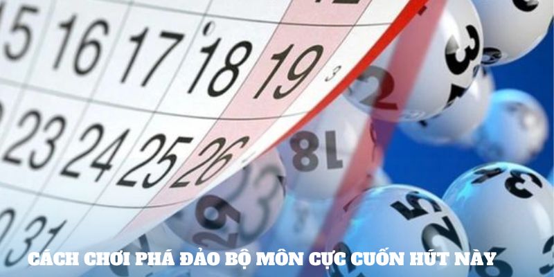Cách chơi phá đảo bộ môn cực cuốn hút này